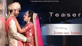 Wedding  Teaser   I   Joteen &  Saakshi  I  SBP  Dera bassi