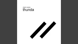MEIN NAME THUNDA