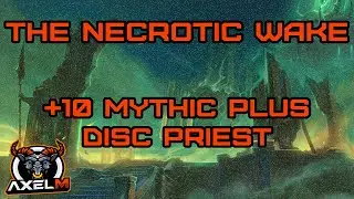TWW M+ Season 1 | The Necrotic Wake +10 | Disc Priest POV | Oblivion