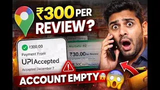 ₹300 Per Review? Google Map Task Scam Exposed 😱 ✅