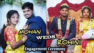 Mohan weds Rohini | Engagement Ceremony | 10-11-25  