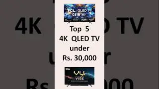 Top 5 Best QLED TV under ₹30,000 to ₹60,000 in India 2024 Model with price