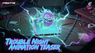 Trouble Night Animation Teaser | Free Fire Official