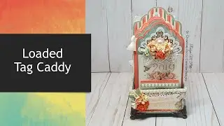 Loaded Tag Caddy | DCWV Coral Couture | April 2019