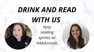 DRINK AND READ WITH US | reading sprints w nikkiloreads