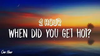 Sabrina Carpenter - When Did You Get Hot? (1 HOUR) With Lyrics