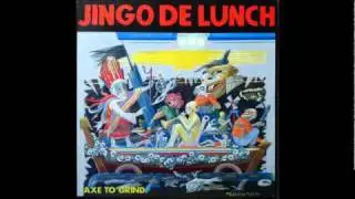 Jingo De Lunch - Did You Ever