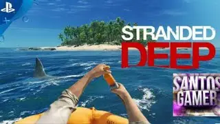 Stranded deep - Gameplay espa&ntilde;ol PS4 (Capitulo 3) Juego Gratis PS Plus.