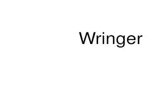 How to pronounce Wringer