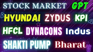 Bharat Forge | Shakti Pumps | Indus Towers | HFCL | KPI Green | Hyundai | Zydus Wellness| GPT infra