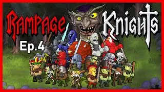 Let's Play RAMPAGE KNIGHTS - I Was So Close To Beat The Final Boss! - Gameplay Ep.4