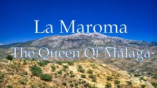 La Maroma - The Queen Of Málaga