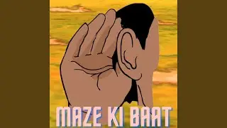 Maze Ki Baat