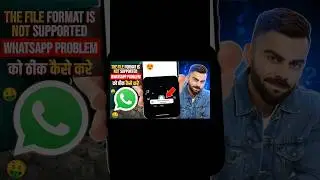 This File Format Is Not Supported In Whatsapp Video Status Problem Solution || Whatsapp Status 2025