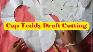 Cap Teddy Bear Draft Cutting Tutorial | How to make Teddy Bear Cutting Draft at Home Step by Step