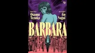 BARBARA - GO NAGAI ,  OSAMU TEZUKA -