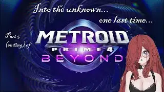 Into the unknown... one last time... Part 5 (ending) of METROID PRIME 4: BEYOND (2026-01-02)