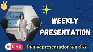 Best English Class In Indore/Weekly Presentation/ Basic MORNING Batch   8 AM to 10 AM Batch
