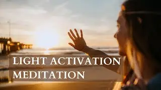 Meditation - Activate your Divine Light