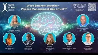 PMI Chapter Xchange Event Working smarter together Project Management CoE or CoP