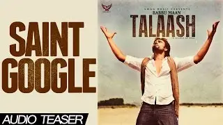 Babbu Maan - Saint Google | Audio Teaser | Talaash - In Search of Soul | 2013