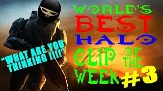 World's Best Halo Clip Of The Week 3! Commentary by Like18Ninjas