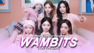tripleS msnz Sun - 'Bubble Gum Girl' (Wambits Revamp)