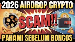 2026 Airdrop Crypto Scam‼️Pahami Sebelum Boncos