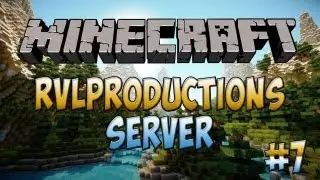 RVLproductions Server!!! #7 (Servertour 5)