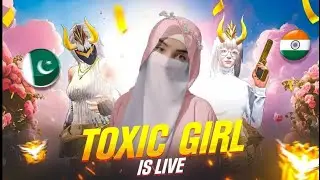 TOXIC GIRL is LIVE 🔴
