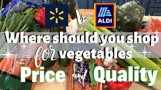 *VEGGIE COMPARISON* ALDI VS WALMART | PRICE COMPARISON | BUDGET PRODUCE | WALMART HAUL | ALDI HAUL