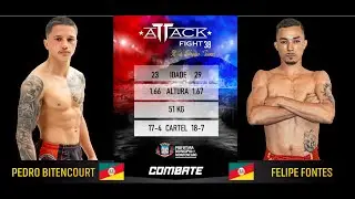 ATTACK FIGHT 38 - PEDRO BITENCOURT VS FELIPE FONTES 51KG