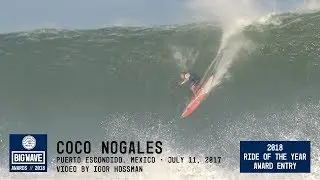 Coco Nogales at Puerto - 2018 Ride of the Year Entry - WSL Big Wave Awards
