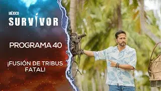 Programa 40 COMPLETO | Survivor México 2025 | 🟡Héroes y Villanos🟢