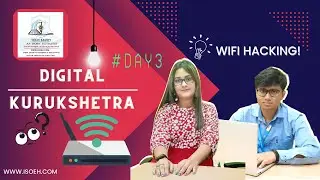 Master The Art of Wi-Fi Hacking with Saptarshi Kundu - Information Security Analyst, ISOEH