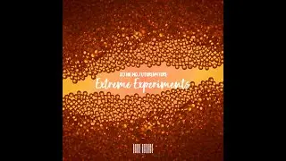 Dj NilMo, FutureN4ture - Extreme Experiments [Official Audio]