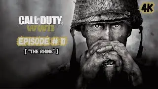🎮 Call of Duty WWII Episode #11 【The Rhine】| Campaign | 4K Walkthrough Gameplay | PC 🔥