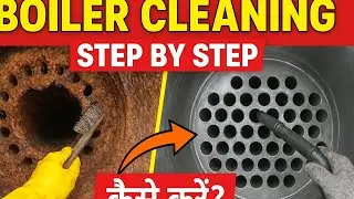 Boiler Cleaning Process 🔧 | Step by Step in Hindi