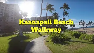 Kaanapali Beach Walking Path Walk - Maui Hawaii Walkway (GoPro HD)
