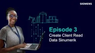 Industrial Connectivity - Creating a Client and Setting Up Datapoints from a SINUMERIK Controller