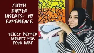 Cloth diaper inserts- my experience in Malayalam | different types of cloth diaper inserts