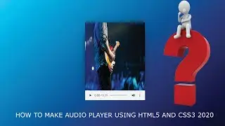 Learn How to Build an Audio Player Using HTML5 & CSS3 Only 2020 | Uzzal Pahan