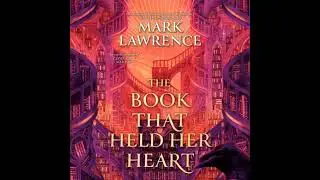 Book That Held Her Heart - Mark Lawrence