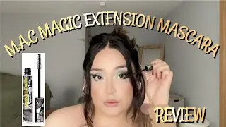 M.A.C MAGIC EXTENSION MASCARA REVIEW