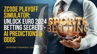 ZCode Playoff Simulator: Unlock Euro 2024 Betting Secrets | AI Predictions & Odds