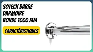 AVIS (2025) : SOTECH Barre darmoire RONDE 1000 mm. D&Eacute;TAILS