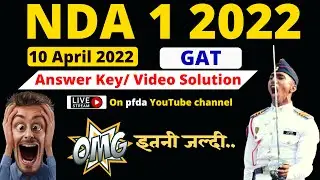 NDA 1-2022 Answer Key | Video Solution | Paper Analysis (Paper I- GAT ) | Best NDA Academy