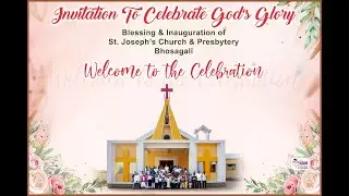 Inauguration of  St. Joseph’s Church, Bhosagali
