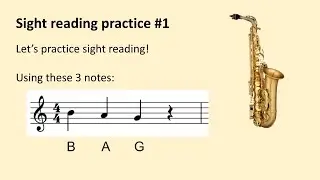 Saxophone 3 Note Sight Reading Practice