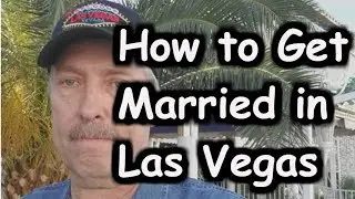 Getting Married in Vegas: (amlmost) Everything You Need to Know | The Vegas Tourist